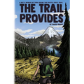 The Trail Provides: A Boy's Memoir of Thru-Hiking the Pacific Crest Trail