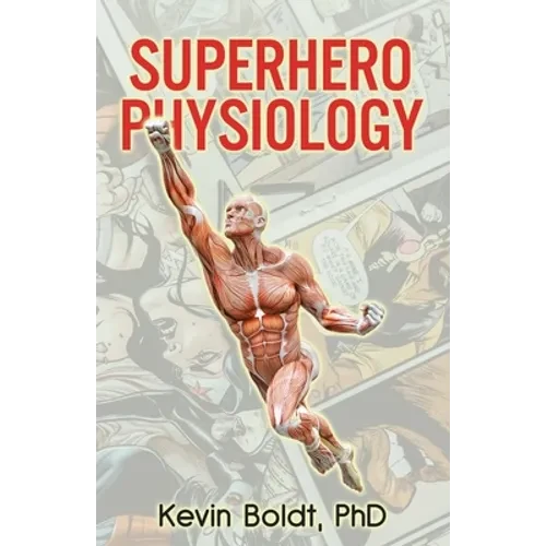 Superhero Physiology - Paperback