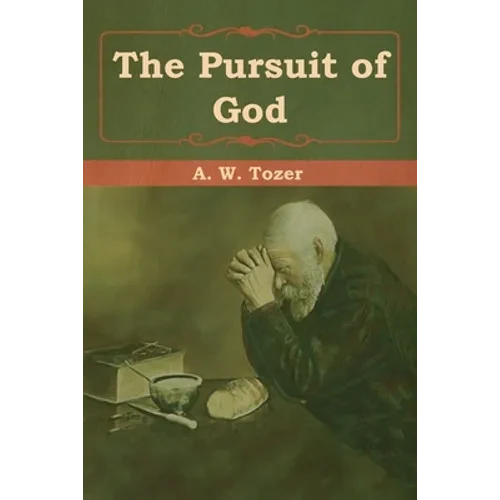 The Pursuit of God - Paperback