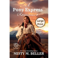 A Pony Express Romance: Expanded Edition - Paperback
