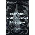 Blue Crimes and International Criminal Law - Paperback