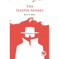 The Sleeper Awakes