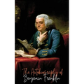 The Autobiography of Benjamin Franklin - Paperback