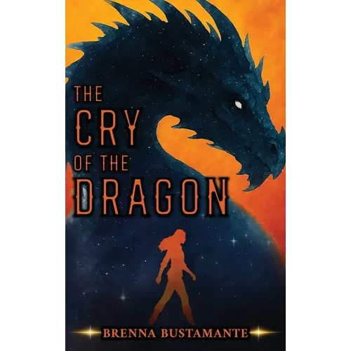 The Cry of the Dragon - Hardcover