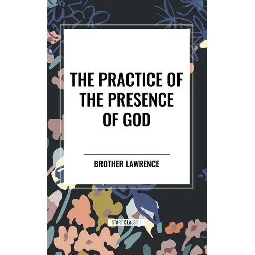 The Practice of the Presence of God - Paperback