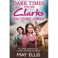 Dark Times for the Clarks Factory Girls - Paperback