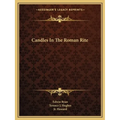 Candles In The Roman Rite - Paperback