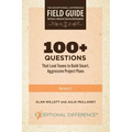 100+ Questions That Lead Teams to Build Smart, Aggressive Project Plans - Paperback