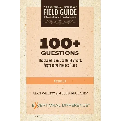 100+ Questions That Lead Teams to Build Smart, Aggressive Project Plans - Paperback