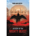 Descent of the Mighty Beast