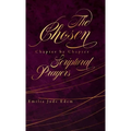 The Chosen Chapter by Chapter Scriptural Prayers - Hardcover