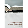 The Books of Moses Revisited - Paperback