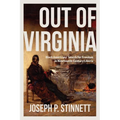 Out of Virginia: Black Americans' Search for Freedom in Nineteenth-Century Liberia - Hardcover