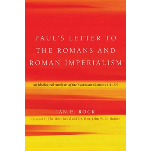 Paul's Letter to the Romans and Roman Imperialism - Paperback