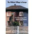 The Filthiest Village in Europe: Grassroots Ecology and the Collapse of East Germany - Paperback