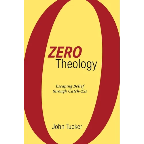 Zero Theology: Escaping Belief Through Catch-22s