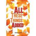 All These Things Added - Paperback