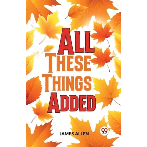 All These Things Added - Paperback