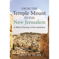 From the Temple Mount to the New Jerusalem - Paperback