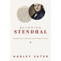 Becoming Stendhal: The Performance of Authenticity and the Making of a Novelist - Paperback