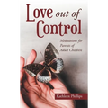 Love out of Control: Meditations for Parents of Adult Children - Hardcover