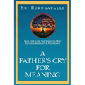 A Father's Cry for Meaning