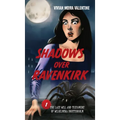 Shadows Over Ravenkirk: The Last Will and Testament of Wilhelmina Bruttenholm