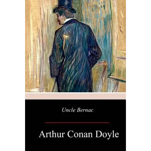 Uncle Bernac - Paperback