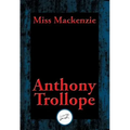 Miss MacKenzie: With Linked Table of Contents - Paperback