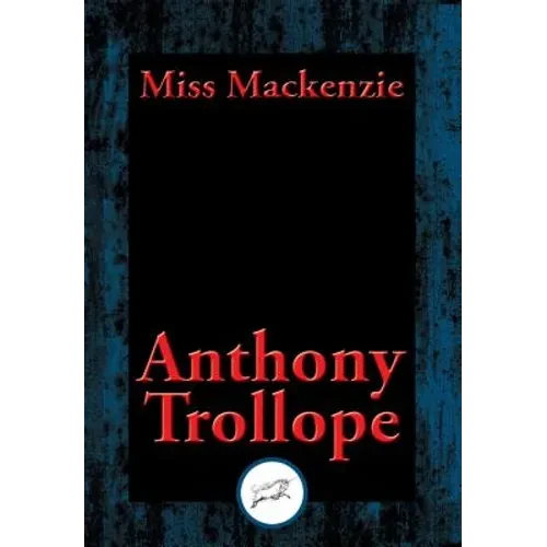 Miss MacKenzie: With Linked Table of Contents - Paperback