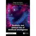Realistic and Ethical Use of Artificial Intelligence - Paperback