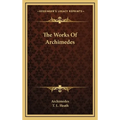 The Works Of Archimedes - Hardcover