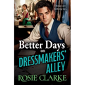 Better Days on Dressmakers' Alley - Paperback