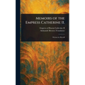 Memoirs of the Empress Catherine II. - Hardcover