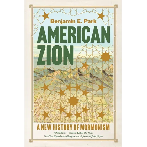 American Zion: A New History of Mormonism - Paperback