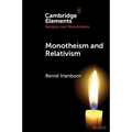 Monotheism and Relativism - Paperback