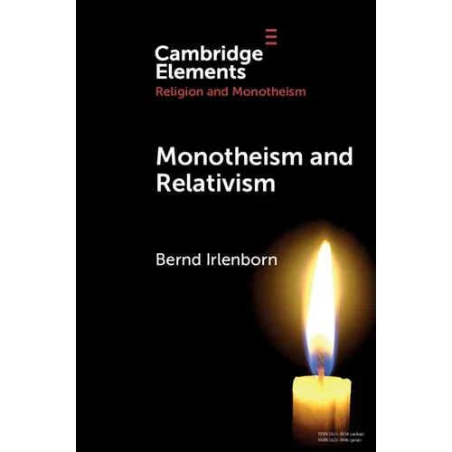 Monotheism and Relativism - Paperback
