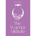 The Warrior Midwife (Pastel Edition) - Hardcover