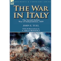 The War in Italy: the Second Italian War of Independence, 1859 - Hardcover