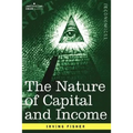 The Nature of Capital and Income - Paperback
