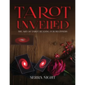 Tarot Unveiled: The Art of Tarot Reading for Beginners - Paperback