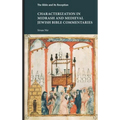 Characterization in Midrash and Medieval Jewish Bible Commentaries - Hardcover