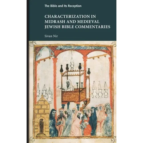 Characterization in Midrash and Medieval Jewish Bible Commentaries - Hardcover