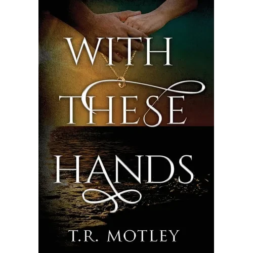 With These Hands - Hardcover