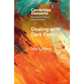 Dealing with Dark Pasts