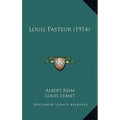 Louis Pasteur (1914) - Hardcover
