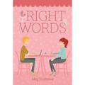 The Right Words - Hardcover
