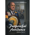 Purposeful Avoidance: (Bullied, Part 2) - Hardcover