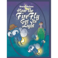 How the Fire Fly Got Its Light - Hardcover