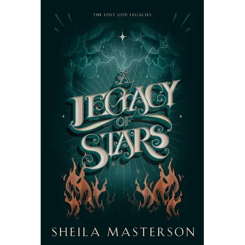 A Legacy of Stars: The Lost God Legacies - Paperback